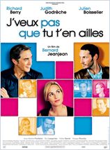 J'veux pas que tu t'en ailles DVDRIP FRENCH 2007