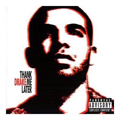 Drake - Thank Me Later [2010]