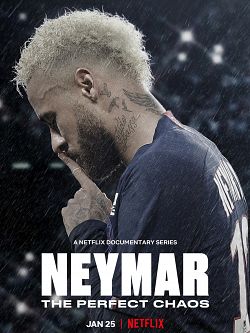 Neymar : Le chaos parfait S01E01 FRENCH HDTV